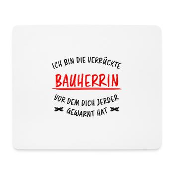 Bauherrin Geschenk Lustiger Spruch Hausbau Bauherr - Mousepad (Querformat) - Weiß - Vorne