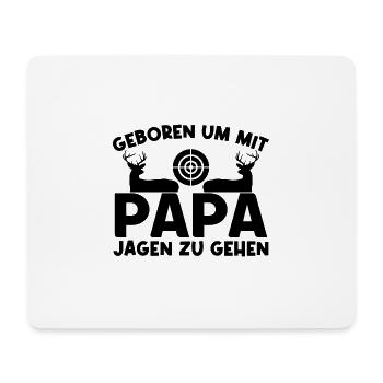 Geboren um mit Papa jagen zu gehen - Mousepad (Querformat) - Weiß - Vorne