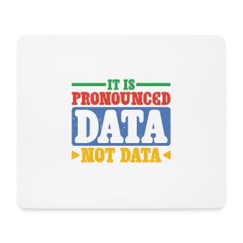 it is pronounced data not data 2 - Mouse Pad (horizontal) - white - Front