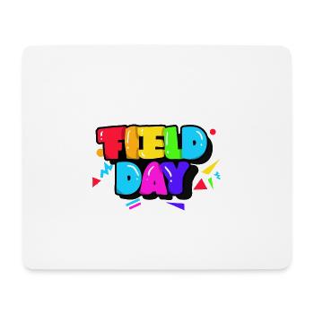 I'm Just Here For Field Day 36 - Mouse Pad (horizontal) - white - Front