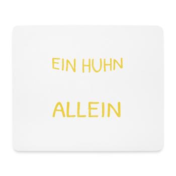 Ein Huhn kommt selten allein Hühnerbesitzer - Mousepad (Querformat) - Weiß - Vorne