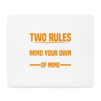 Two Rules Of Business, Mind Your Own 39 - Mousepad (Querformat) - Weiß - Vorne