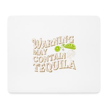 Warning May Contain Tequila 13 - Mousepad (Querformat) - Weiß - Vorne