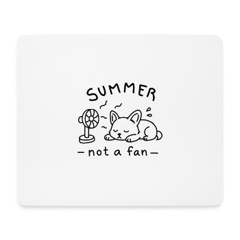Summer_not_a_fan - Tapis de souris (format paysage) - blanc - Devant