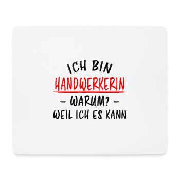 Handwerkerin Lustiger Spruch Heimwerkerin Geschenk - Mousepad (Querformat) - Weiß - Vorne