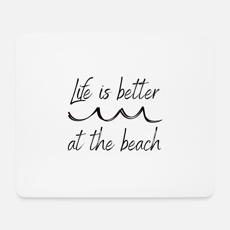 Life is better at the beach! - Mousepad (Querformat) - Weiß