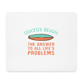 Coatue Beach Answer To All Life's Problems - Mouse Pad (horizontal) - white - Front