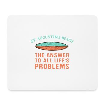 St Augustine Beach Answer To All Life's Problems - Mousepad (Querformat) - Weiß - Vorne