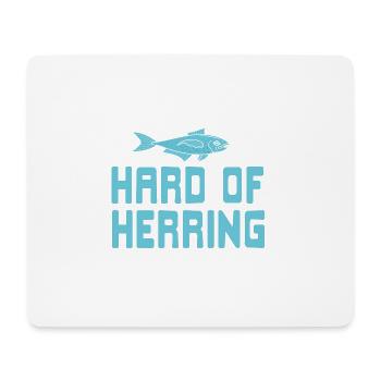 Hard Of Herring Funny Fishing T-Shirt Present Gift - Mouse Pad (horizontal) - white - Front