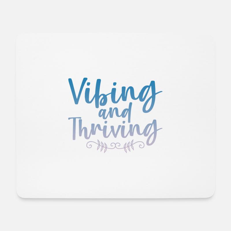 Vibing And Thriving 4 - Mousepad (Querformat) - Weiß