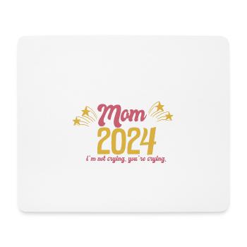 Senior Mom Class of 2024 Funny Graduation Party - Mouse Pad (horizontal) - white - Front