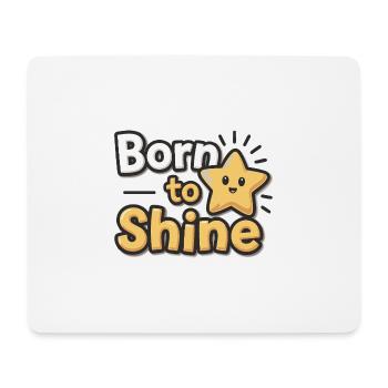 Né pour briller – Strahlender Stern - Tapis de souris (format paysage) - blanc - Devant