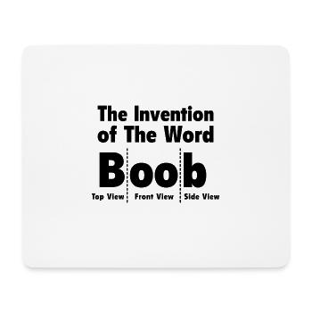 The Invention Of The Word Boob - Mouse Pad (horizontal) - white - Front