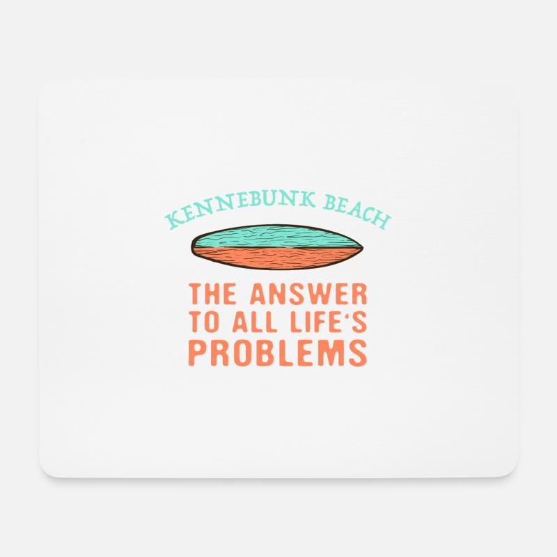 Kennebunk Beach Answer To All Life's Problems - Mousepad (Querformat) - Weiß