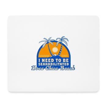 J’ai besoin d’être séahabilité Boca Chica Beach - Tapis de souris (format paysage) - blanc - Devant