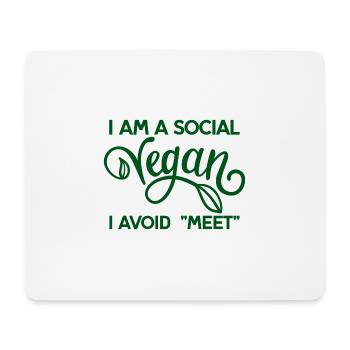 I Am A Social Vegan I Avoid Meet 4 - Mouse Pad (horizontal) - white - Front