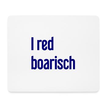 I red boarisch - Mousepad (Querformat) - Weiß - Vorne