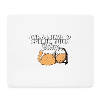 Damn I Have To Call In Thicc Today Funny Cat Pun - Mousepad (Querformat) - Weiß - Vorne