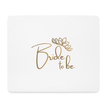 Bride to be -Junggesellenabschied - Mousepad (Querformat) - Weiß - Vorne