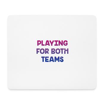 Playing for Both Teams Bisexual LGBTQ Bi Pride - Mouse Pad (horizontal) - white - Front