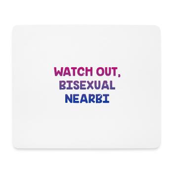 Watch Out Bisexual NearBi LGBTQ Bi Pride LGBT - Mousepad (Querformat) - Weiß - Vorne