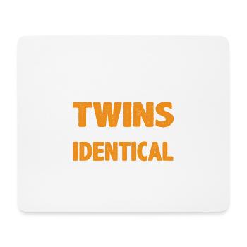 Yes, We Are Twins, No, We Are Not Identical 7 - Mouse Pad (horizontal) - white - Front