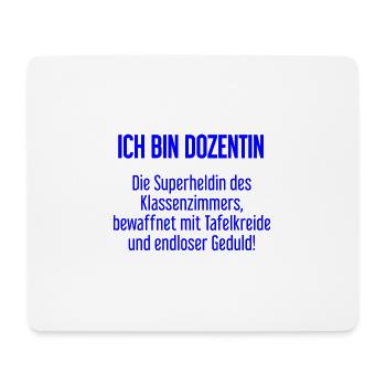 Dozentin - Die Superheldin des Klassenzimmers! - Mousepad (Querformat) - Weiß - Vorne
