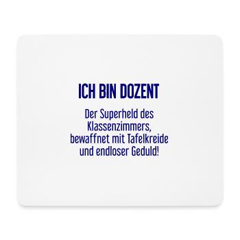 Dozent - Der Superheld des Klassenzimmers! - Mousepad (Querformat) - Weiß - Vorne