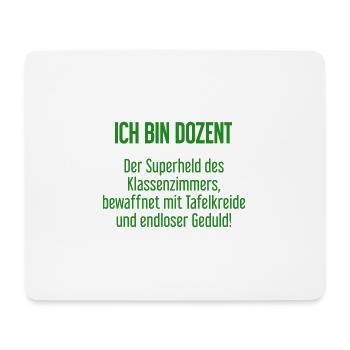 Dozent - Der Superheld des Klassenzimmers! - Mousepad (Querformat) - Weiß - Vorne