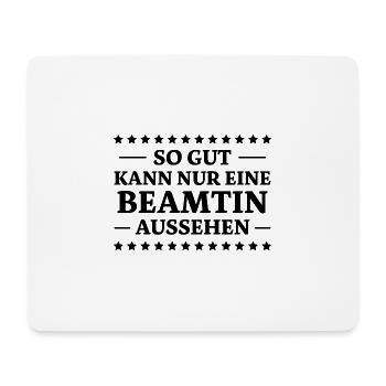 Beamtin Spruch Verbeamtung Büro Beamtin Geschenk - Mousepad (Querformat) - Weiß - Vorne