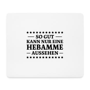 Hebamme Spruch Beruf Lustiges Hebammen Geschenk - Mousepad (Querformat) - Weiß - Vorne