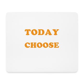 Today I Choose Joy 37 - Mousepad (Querformat) - Weiß - Vorne