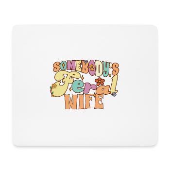 Somebody's Feral Wife Funny Wifey Pun Groovy Wife - Mousepad (Querformat) - Weiß - Vorne