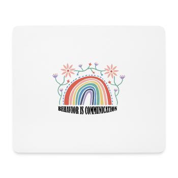 Behavior Is Communication 25 - Mouse Pad (horizontal) - white - Front