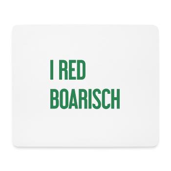 I red boarisch - Mousepad (Querformat) - Weiß - Vorne