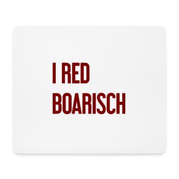 I red boarisch - Mousepad (Querformat) - Weiß - Vorne