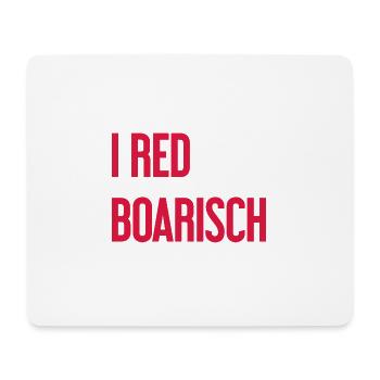 I red boarisch - Mousepad (Querformat) - Weiß - Vorne