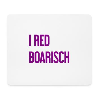 I red boarisch - Mousepad (Querformat) - Weiß - Vorne