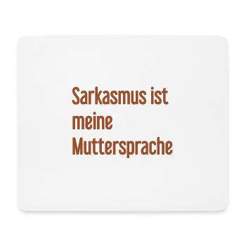 Sarkasmus-Profi - Mousepad (Querformat) - Weiß - Vorne