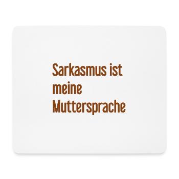 Sarkasmus-Profi - Mousepad (Querformat) - Weiß - Vorne