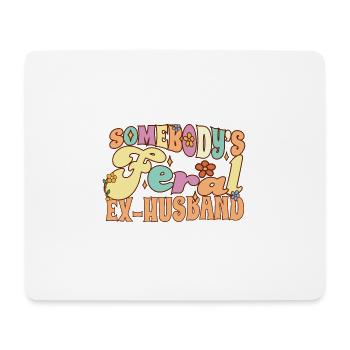 Somebody's Feral Ex Husband Funny Divorce Groovy - Mousepad (Querformat) - Weiß - Vorne