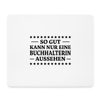 Buchhalterin Spruch Lustiges Buchhalterin Geschenk - Mousepad (Querformat) - Weiß - Vorne