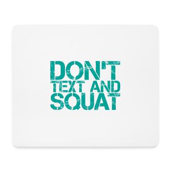 Don't Text And Squat 3 - Mousepad (Querformat) - Weiß - Vorne