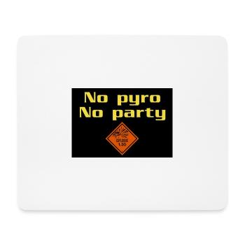 Keine Pyro keine Party - Mousepad (Querformat) - Weiß - Vorne