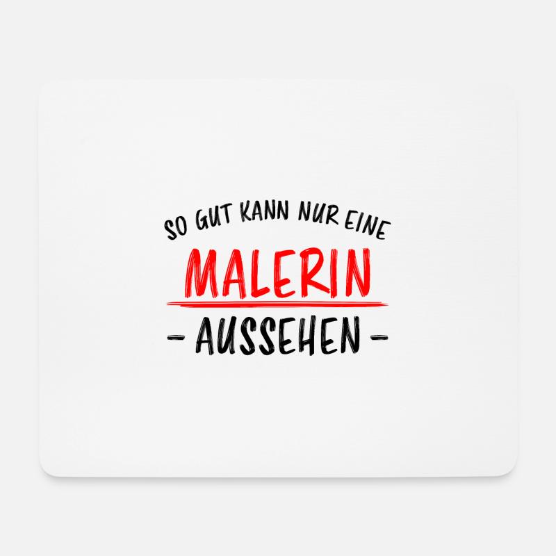 Malerin Beruf Lustige Spruch Malermeister Geschenk - Mousepad (Querformat) - Weiß