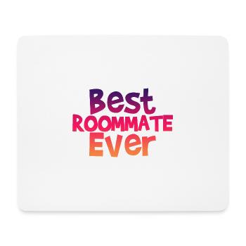 Best Roommate Ever 4 - Mousepad (Querformat) - Weiß - Vorne
