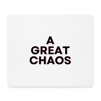 A Great Chaos - Mousepad (Querformat) - Weiß - Vorne