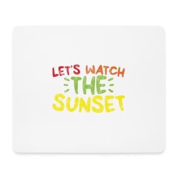 Let's Watch The Sunset 3 - Mousepad (Querformat) - Weiß - Vorne