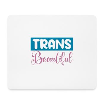 There Are More Than 2 Genders Trans Is Beautiful - Mouse Pad (horizontal) - white - Front