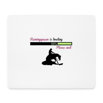 Reiningqueen is loading - Mousepad (Querformat) - Weiß - Vorne